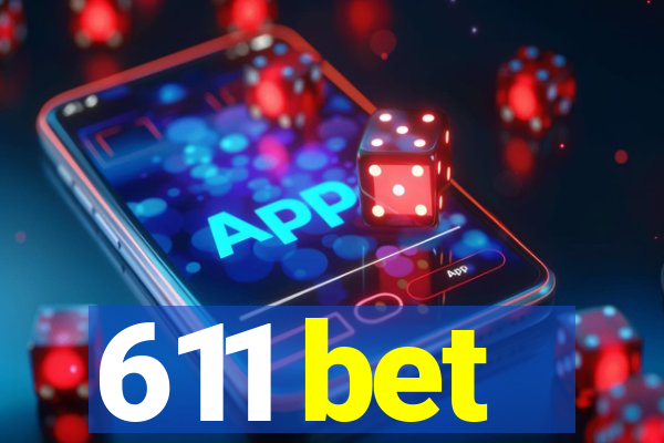 611 bet